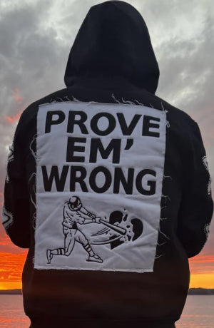 Prove Em’ Wrong Zip-Up Hoodie